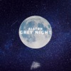 GREY NIGHT
