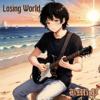 Rの梦のかけら（Losing World Ver.）