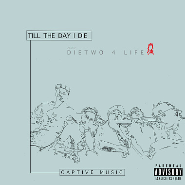 DIETWO - TILL THE DAY I DIE MixTape