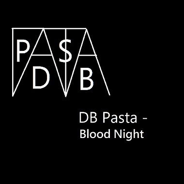 DB Pasta - Blood Night 