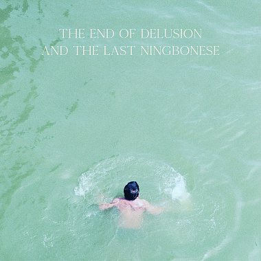 The End of Delusion and the Last Ningbonese