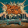 Toxic Bomb - EP