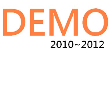 DEMO 2010~2012