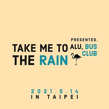 Take me to the rain