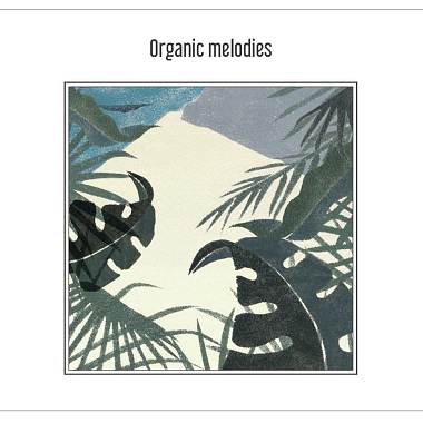 Organic Melodies