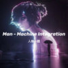 Man-Machine Integration 人机一体