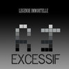 Excessif