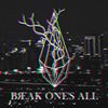Break one's all