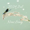 2024 Jul New Song