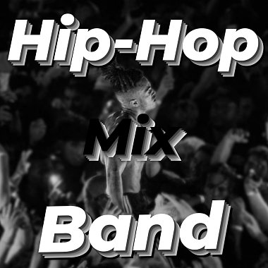 Hip-Hop / Band Mix Playlist (Kai)