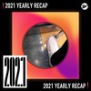 2021 个人年度精选之最