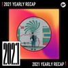 2021 个人年度精选之最