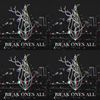 Break Ones All