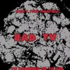 BADTV