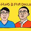 P-HUNG&FIVE DOLLARS