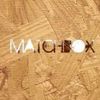 Matchbox - leave without me
