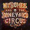 Mr Bones and The Boneyard Circus