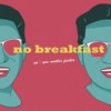 No breakfast