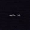 AnotherFate_Will you accept
