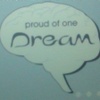 Proud of one dream