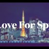 Love For Spy