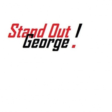 Stand Out ! George !-放开手