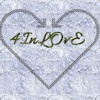 4 IN LOVE