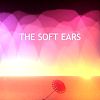 SOFT EARS , 软耳朵