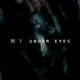 眼下 Under Eyes