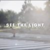 See the Light