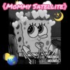 【Mommy Satellite?】Demo