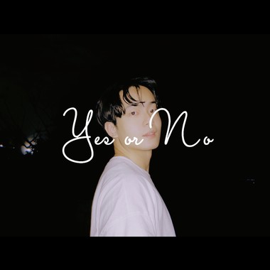 思远 -《Yes or No 》Demo