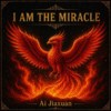 I Am the Miracle