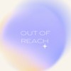 Out Of Reach