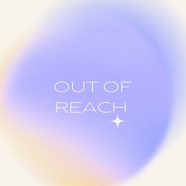 Out Of Reach