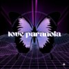 Love Paranoia
