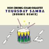 Hon Chong Chan Quartet - Thursday Samba (Burnie Remix)