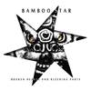 Bamboo Star - Breaking Limits