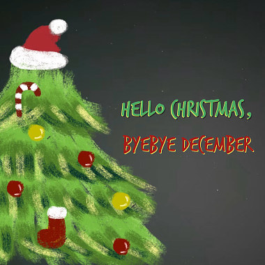 Hello Christmas, ByeBye December