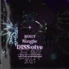 《瓦解;DISSolve》
