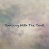 Dancing With The Devil （cover）