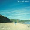 Causeway Youth - You Got Me