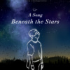 A Song Beneath the Stars