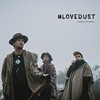 #Lovedust