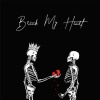 让我心碎 Break My Heart  - Acoustic Version