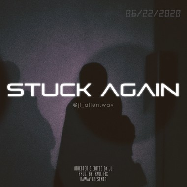 JL - Stuck Again