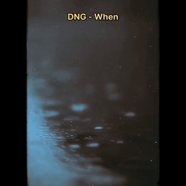 DNG - When(prod. GC)