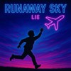 Runaway Sky”