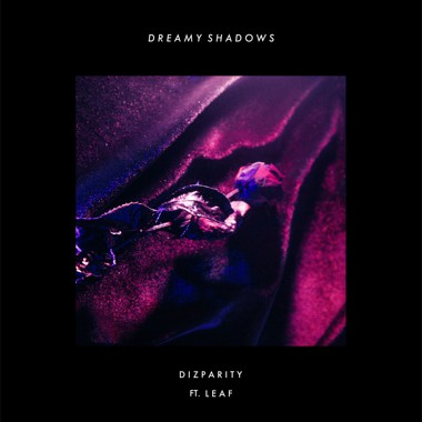 Dizparity - 梦幻泡影 Dreamy Shadows (feat. Leaf)