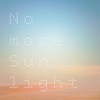 No more sunlight